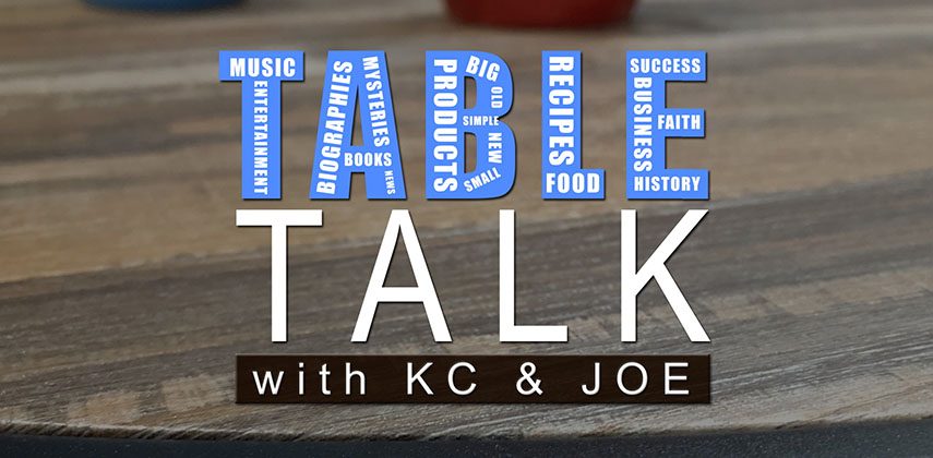 Table Talk With KC & Joe Header Table Talk With KC & Joe Header